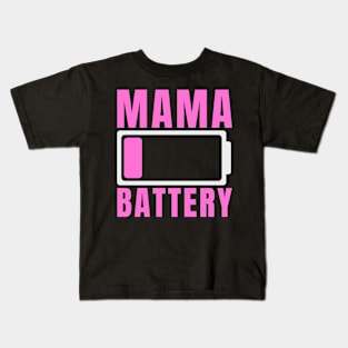 Mama Battery Low - Mommy Battery Level - Mom Low Battery Kids T-Shirt